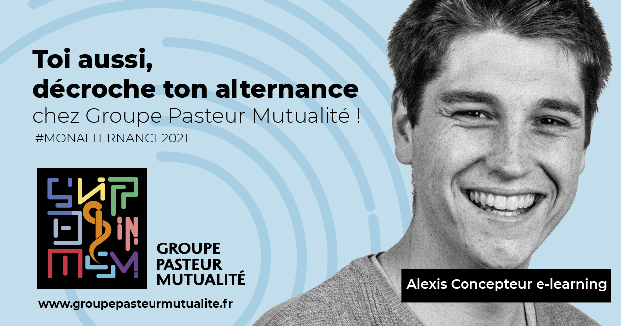 Groupe Pasteur Mutualité lance sa nouvelle campagne de recrutement pour des contrats en alternance en s'appuyant sur ses talents actuels. Ici, Alexis, concepteur e-learning.