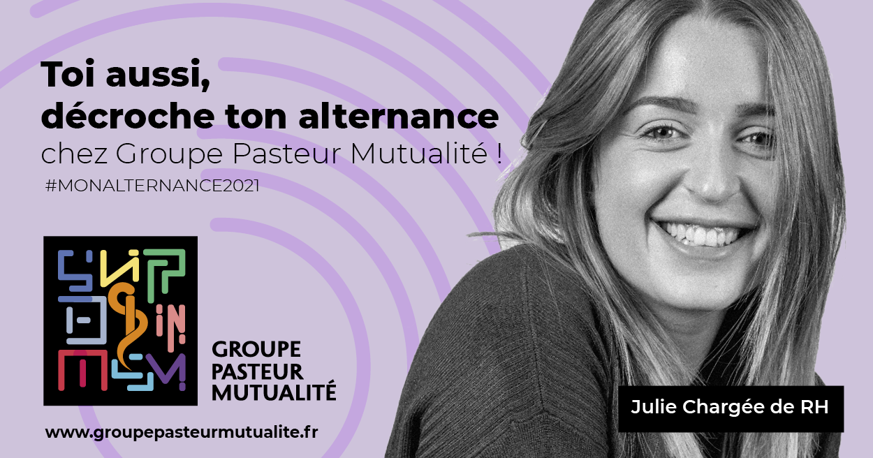 Groupe Pasteur Mutualité lance sa nouvelle campagne de recrutement pour des contrats en alternance en s'appuyant sur ses talents actuels. Ici, Julie, chargée de RH.